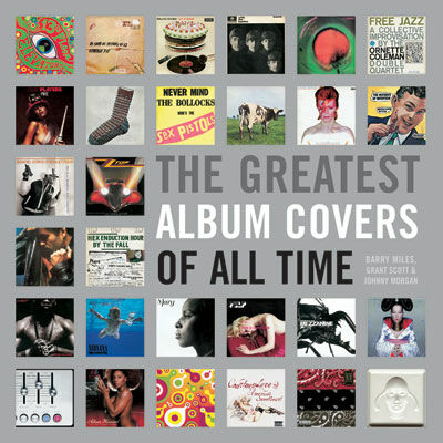обложка книги The Greatest Album Covers of All Time книга The Greatest Album Covers of All Time, автор: Barry Miles
